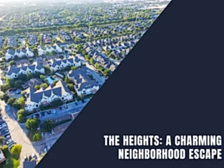 The Heights: A Charming Neighborhood Escape